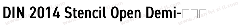 DIN 2014 Stencil Open Demi字体转换
